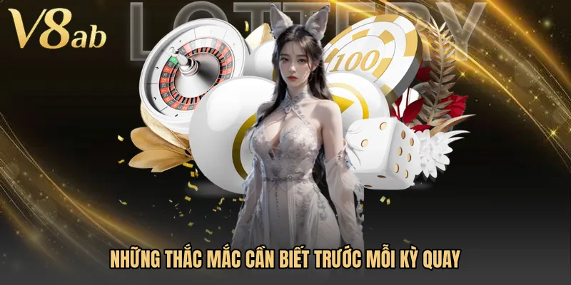 Những thắc mắc cần biết trước mỗi kỳ quay